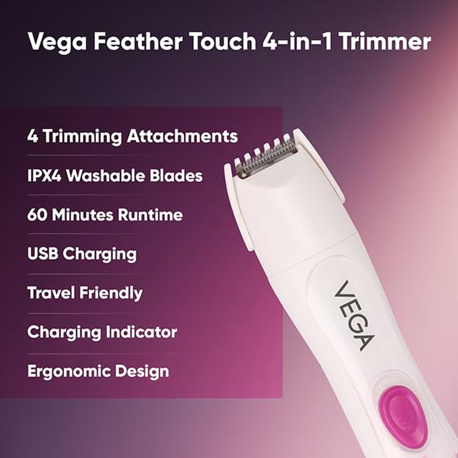 VEGA Feather Touch Rechargeable Cordless 4-in-1 Dry Trimmer for Body, Eyebrow, Nose & Face for Women (60mins Runtime, Washable Blade, White) VEGA Feather Touch Rechargeable Cordless 4-in-1 Dry Trimmer for Body, Eyebrow, Nose & Face for Women (60mins Runtime, Washable Blade, White)_3
