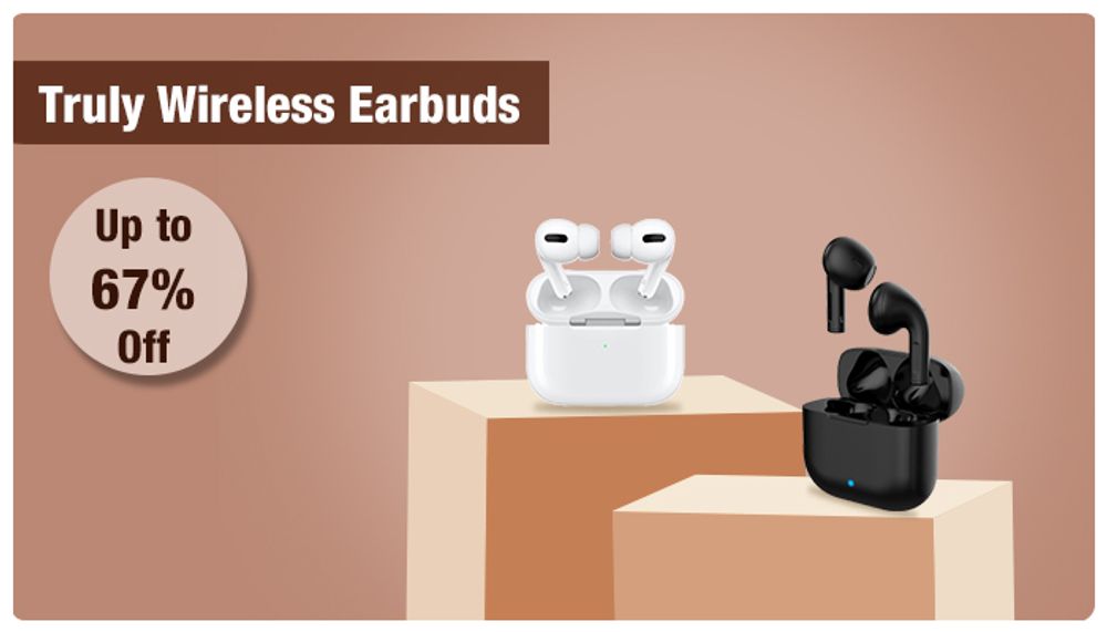 Truly Wireless Earbuds Truly Wireless Earbuds
