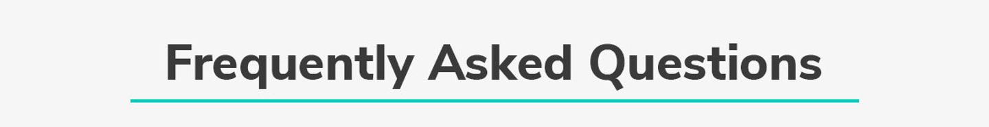 Frequently Asked Questions Frequently Asked Questions