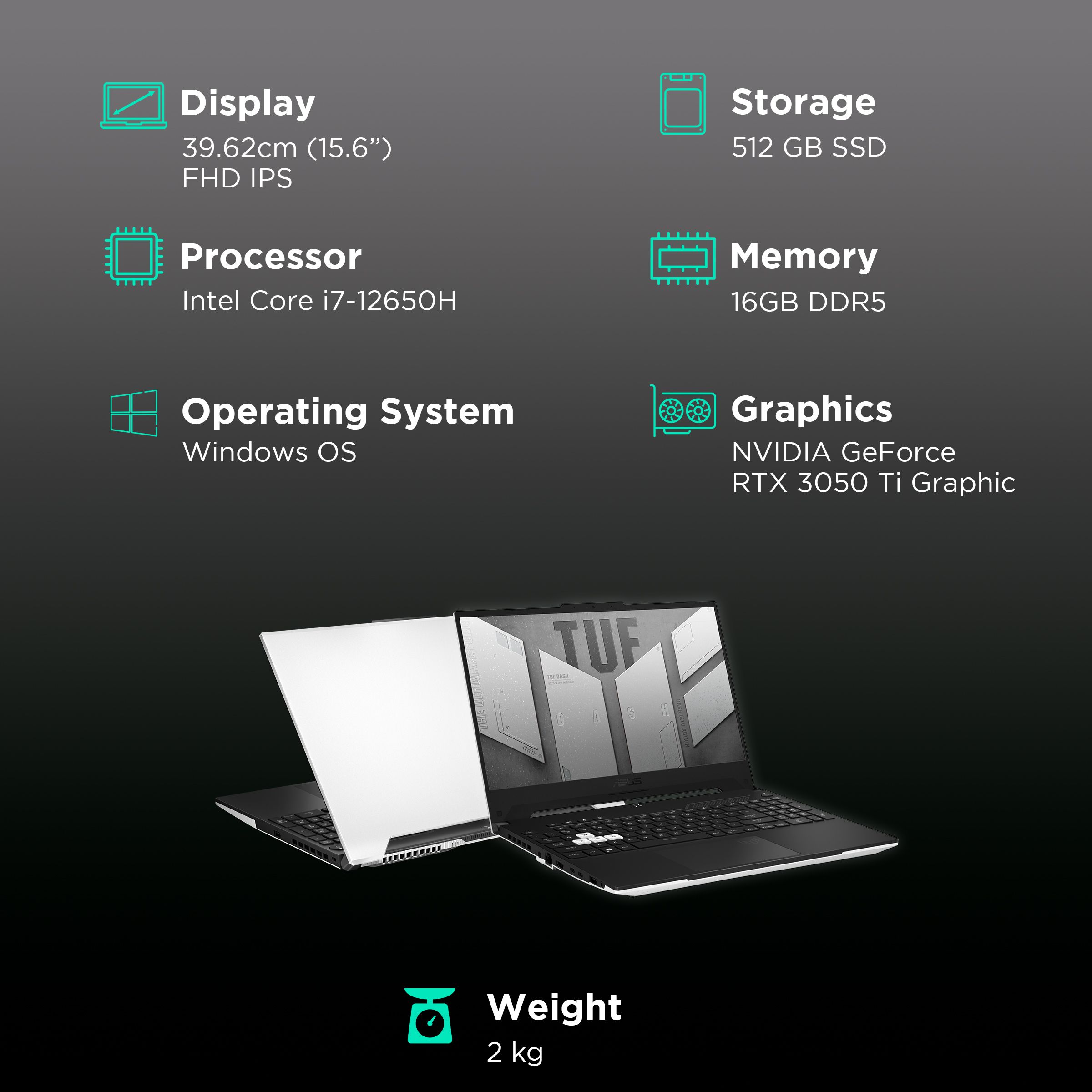 ASUS TUF Dash F15 FX517ZE-HN035WS Intel Core i7 12th Gen (15.6 inch, 16GB, 512GB, Windows 11 Home, MS Office 2021, NVIDIA GeForce RTX 3050 Ti, IPS Display, Moonlight White, 90NR0951-M000M0)_3