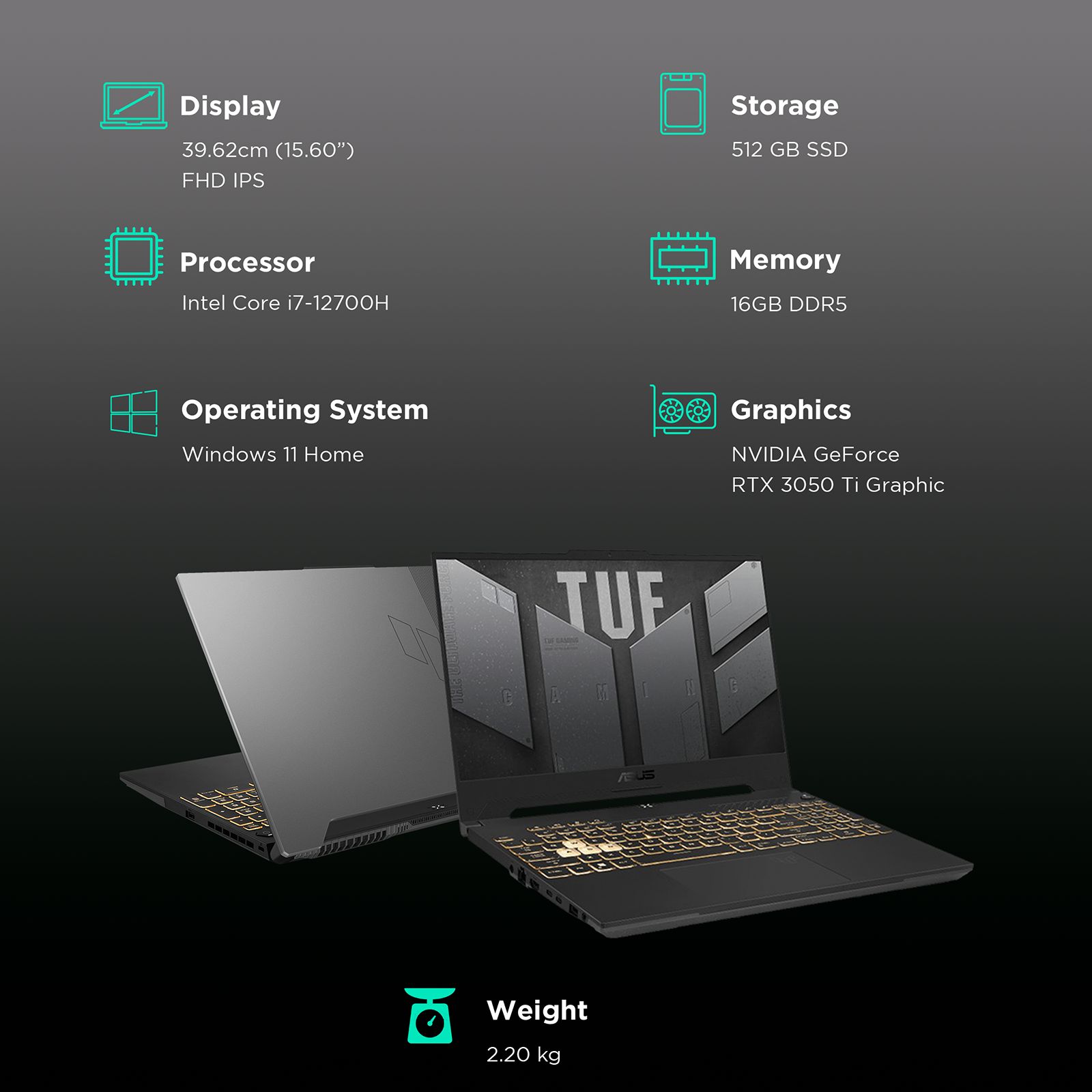 ASUS TUF Gaming F15 FX577ZE-HN056W Intel Core i7 12th Gen (15.6 inch, 16GB, 512GB, Windows 11 Home, NVIDIA GeForce RTX 3050 Ti, FHD IPS Display, Jaeger Graysri, 90NR09M2-M003E0) ASUS TUF Gaming F15 FX577ZE-HN056W Intel Core i7 12th Gen (15.6 inch, 16GB, 512GB, Windows 11 Home, NVIDIA GeForce RTX 3050 Ti, FHD IPS Display, Jaeger Graysri, 90NR09M2-M003E0)_3