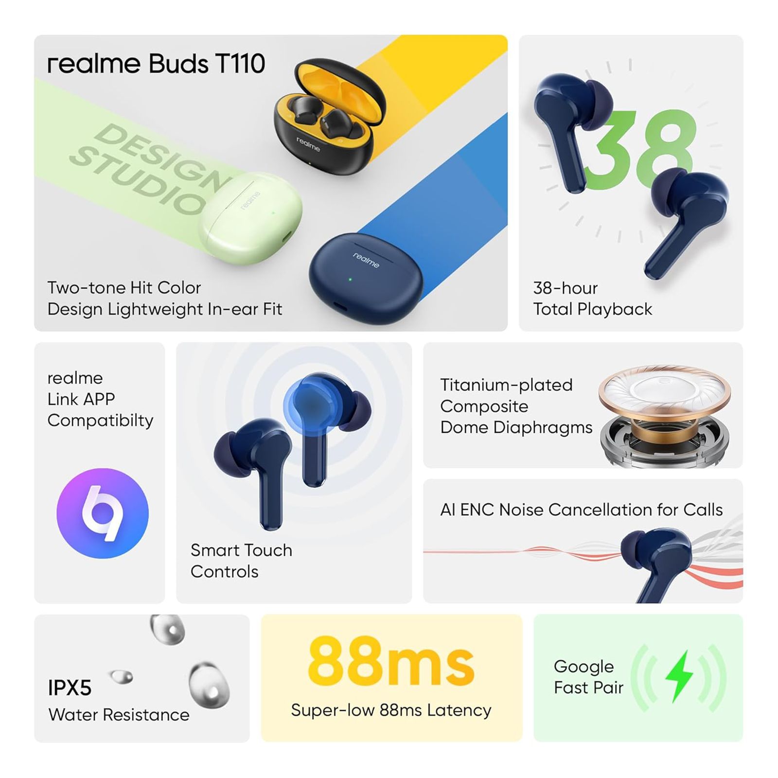realme Buds T110 TWS Earbuds with AI Noise Cancellation (IPX5 Water Resistant, 38 Hours Playback, Jazz Blue) realme Buds T110 TWS Earbuds with AI Noise Cancellation (IPX5 Water Resistant, 38 Hours Playback, Jazz Blue)_6