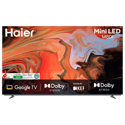 Haier M80F 165 cm (65 inch) 4K Ultra HD Mini
                      LED Smart Google TV with Dolby Vision & Dolby
                      Atmos (2025 Model)