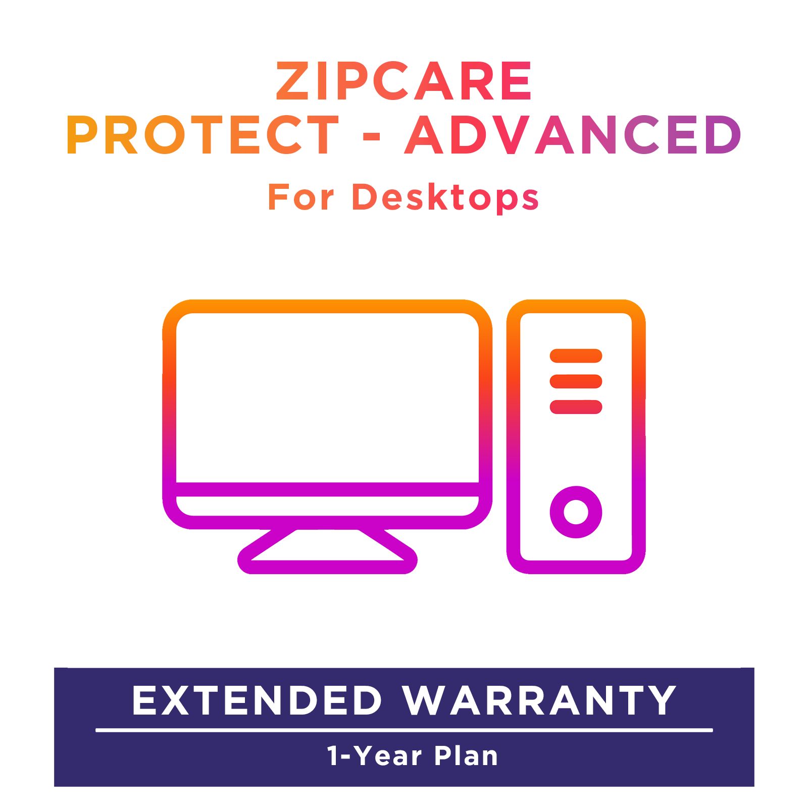 ZipCare Protect - Advanced 1 Year for Desktops (Upto Rs. 25000)_1