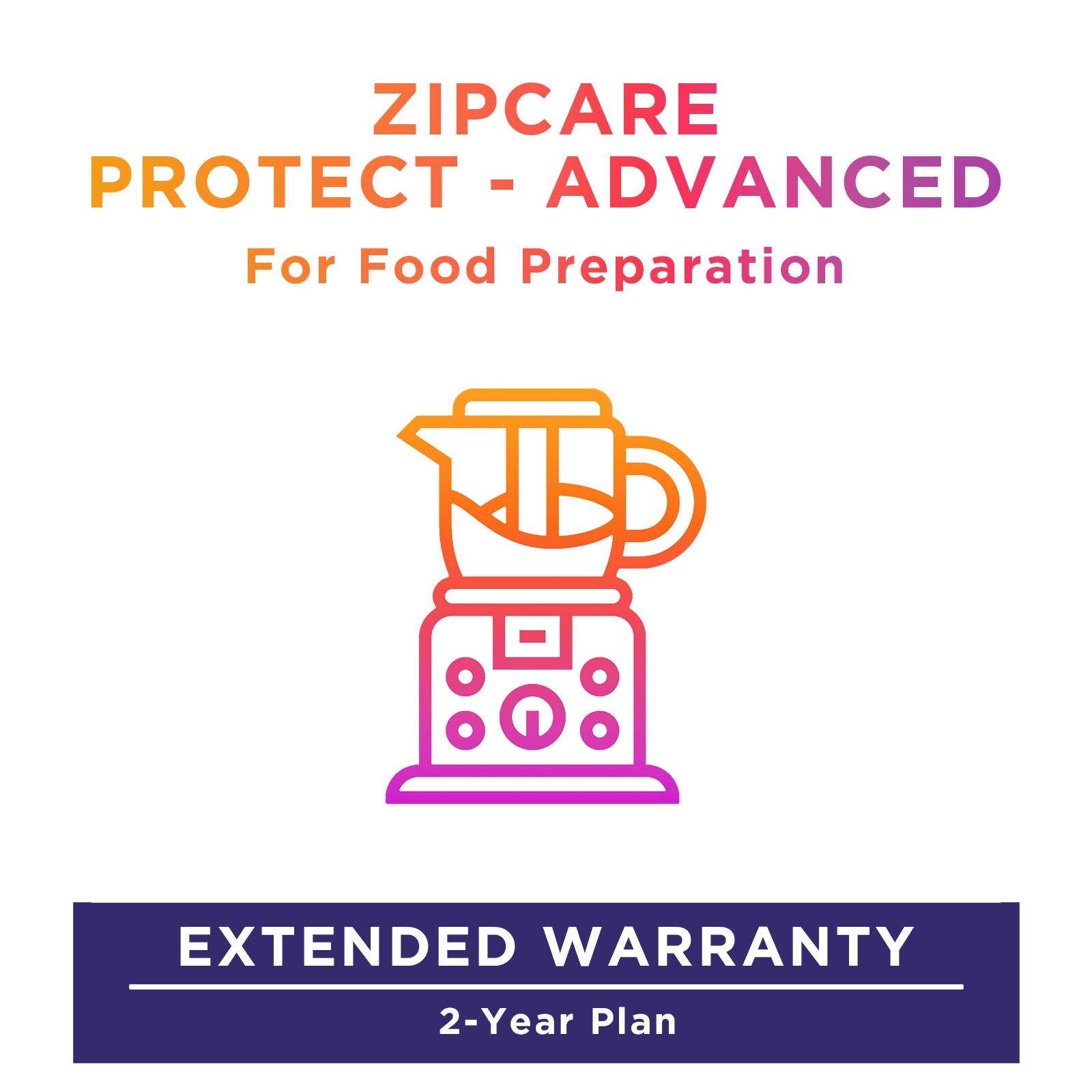 ZipCare Protect - Advanced 2 Year for Food Prep (Rs. 0 - Rs. 5000)_1