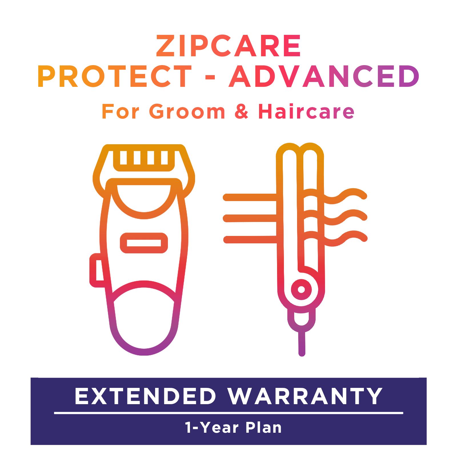 ZipCare Protect - Advanced 1 Year for Groom & Haircare (Rs. 2500 - Rs. 5000) ZipCare Protect - Advanced 1 Year for Groom & Haircare (Rs. 2500 - Rs. 5000)_1