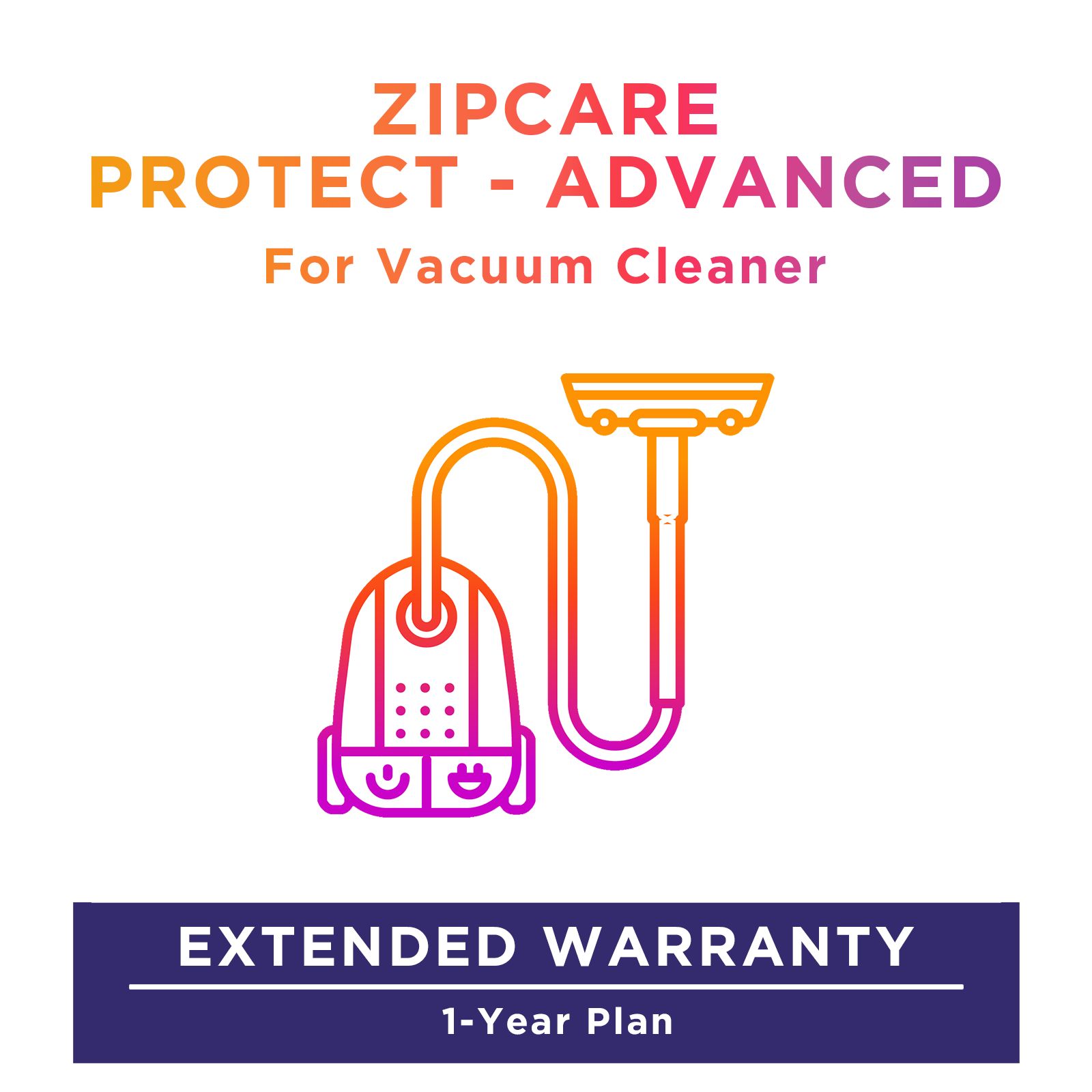 ZipCare Protect - Advanced 1 Year for Vacuum Cleaner (Rs. 20000 - Rs. 40000)_1