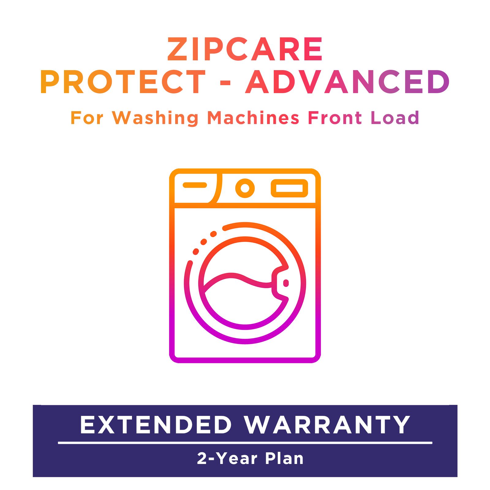 ZipCare Protect Advanced 2 Year for Dryers and Front Load Washing Machines (Rs. 75000 - Rs. 100000) ZipCare Protect Advanced 2 Year for Dryers and Front Load Washing Machines (Rs. 75000 - Rs. 100000)_1