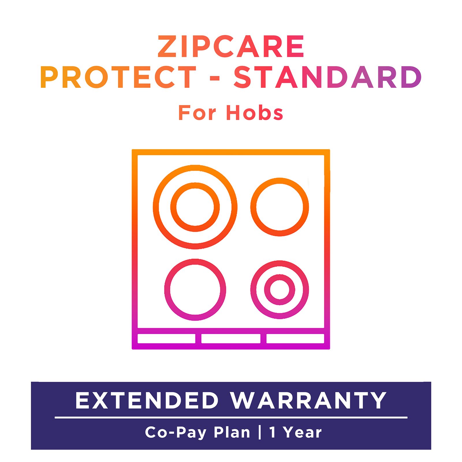 ZipCare Protect Standard 1 Year for HOBS (Rs. 20000 - Rs. 25000) ZipCare Protect Standard 1 Year for HOBS (Rs. 20000 - Rs. 25000)_1