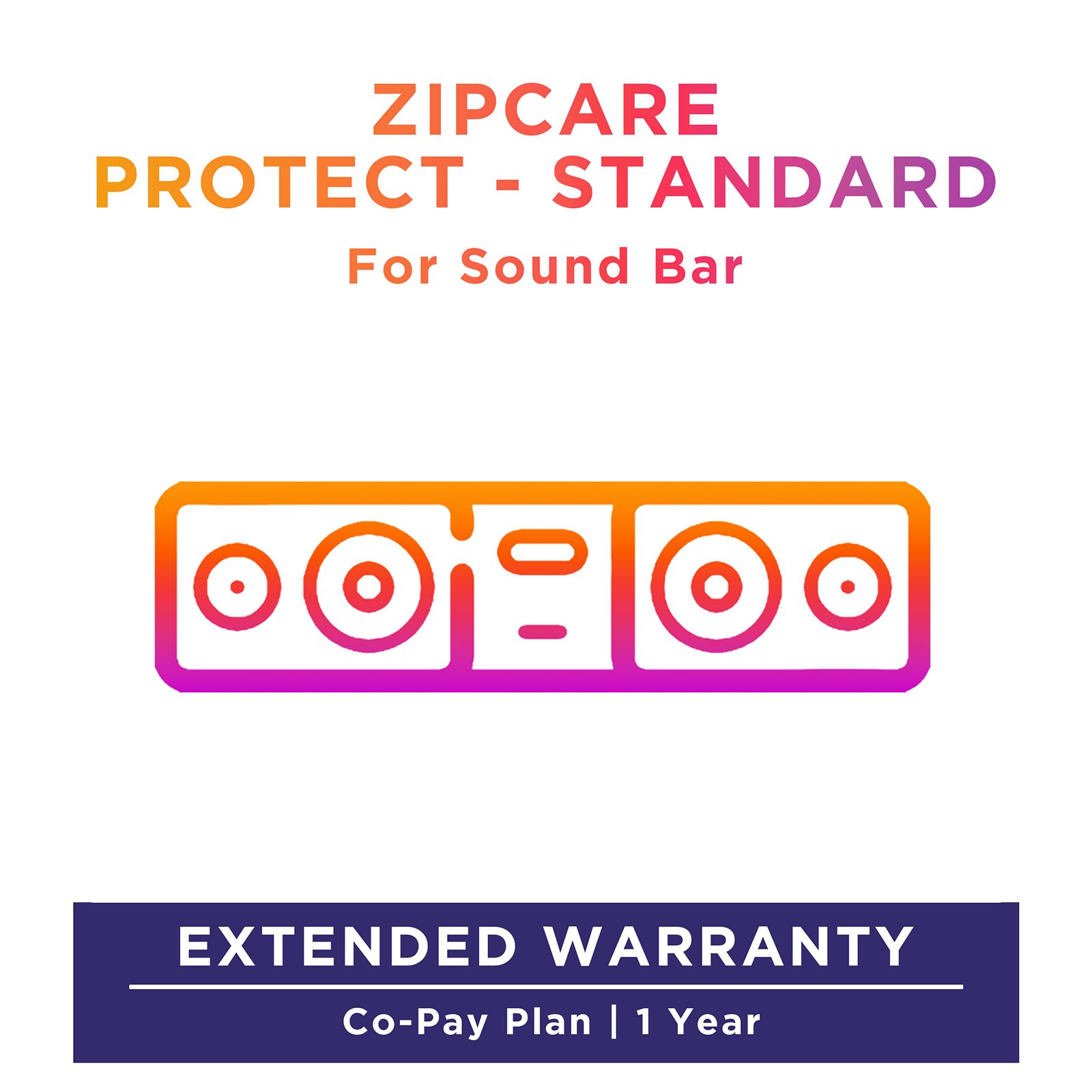 ZipCare Protect Standard 1 Year for Sound Bar (Rs. 30000 - Rs. 40000) ZipCare Protect Standard 1 Year for Sound Bar (Rs. 30000 - Rs. 40000)_1