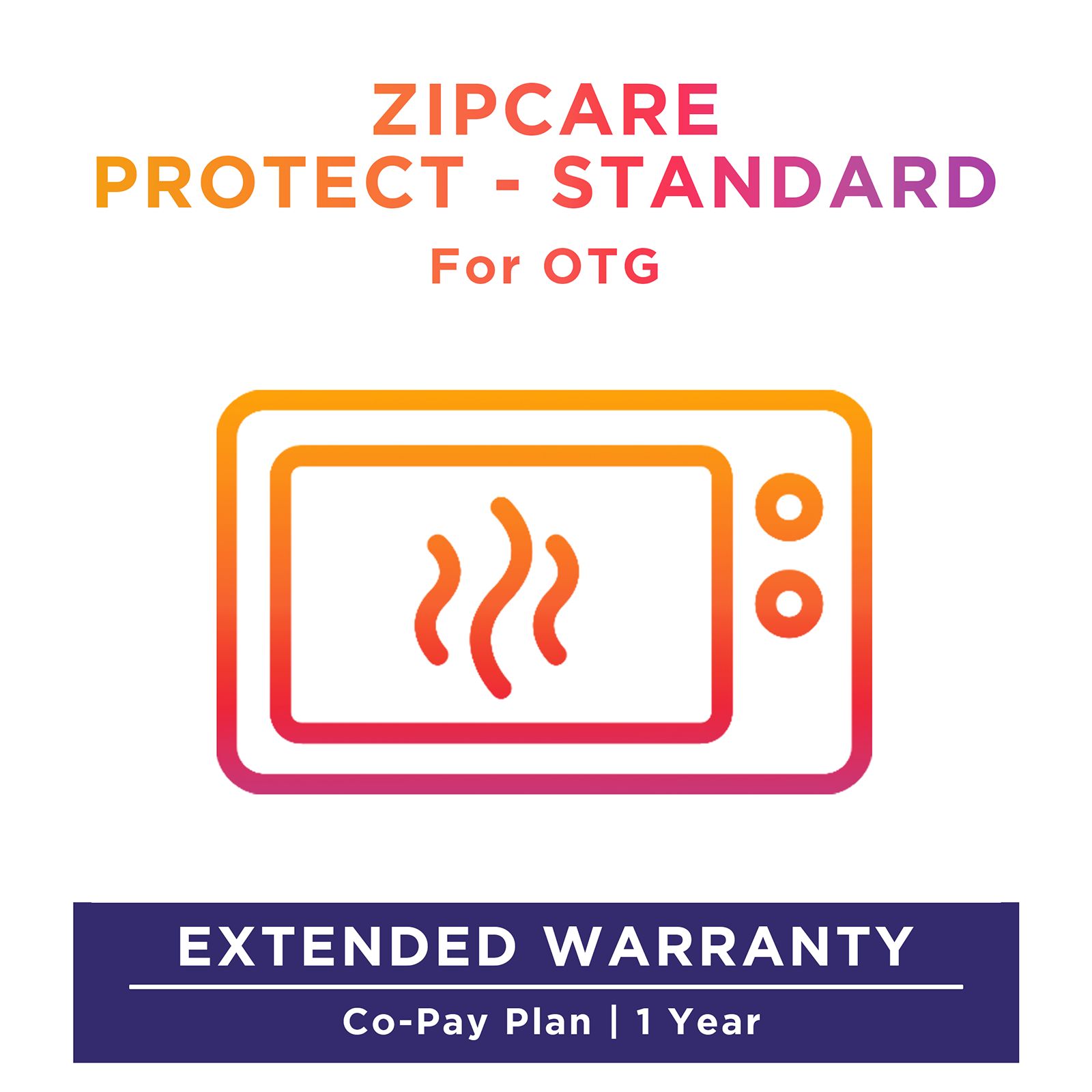 ZipCare Protect Standard 1 Year for OTG (Rs. 15000 - Rs. 20000) ZipCare Protect Standard 1 Year for OTG (Rs. 15000 - Rs. 20000)_1