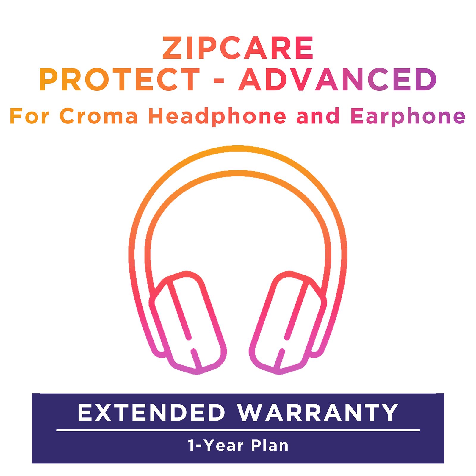 ZipCare Protect - Advanced 1 Year For Croma Hearables (Rs. 5000 to Rs. 10000)_1