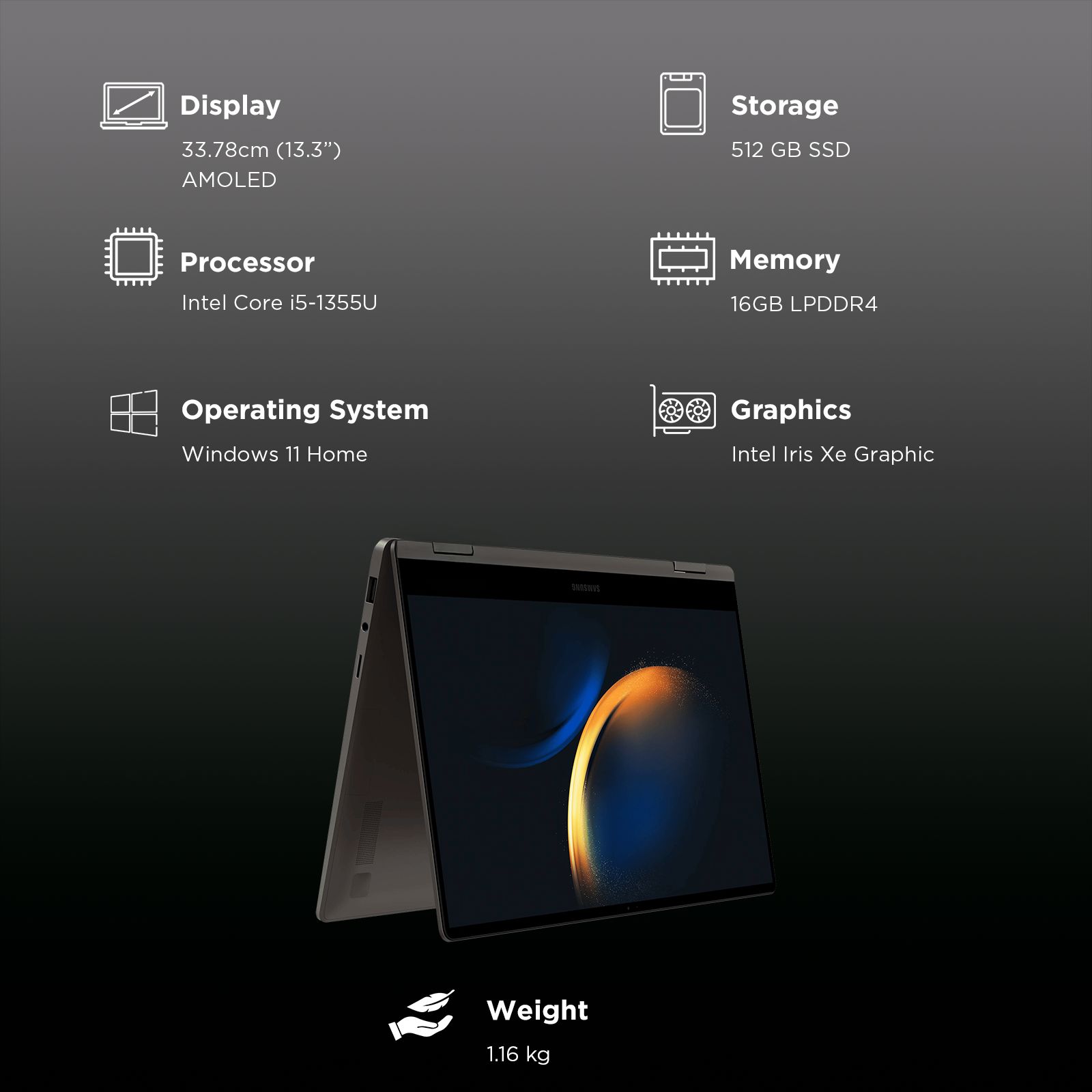 SAMSUNG Galaxy Book3 360 Intel Evo Core i5 13th Gen 2-in-1 Laptop (16GB, 512GB SSD, Windows 11 Home, 13.3 inch Full HD Super AMOLED Display, MS Office 2024, Graphite Grey, 1.16 KG)_3