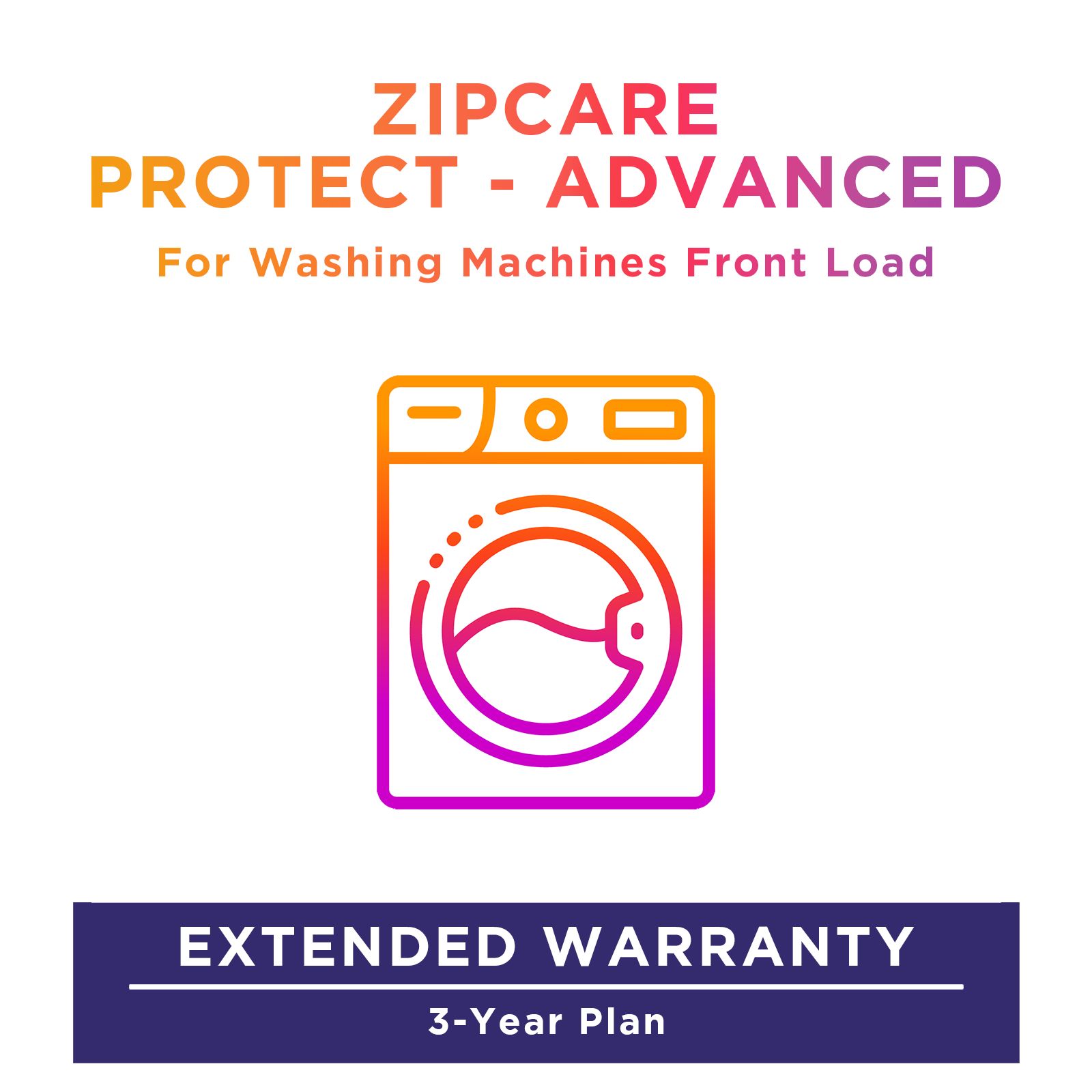 ZipCare Protect Advanced 3 Year for Dryers and Front Load Washing Machines (Rs. 300000 - Rs. 350000) ZipCare Protect Advanced 3 Year for Dryers and Front Load Washing Machines (Rs. 300000 - Rs. 350000)_1