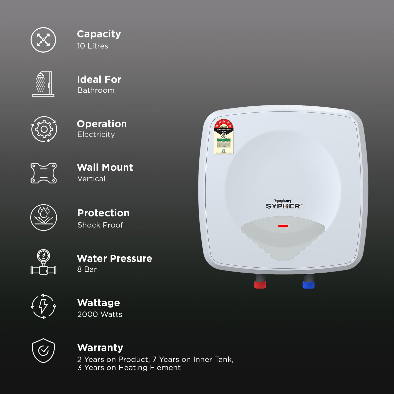 Symphony Sypher 10 Litre 5 Star Vertical Storage Geyser with Safety Valve (White) Symphony Sypher 10 Litre 5 Star Vertical Storage Geyser with Safety Valve (White)_3