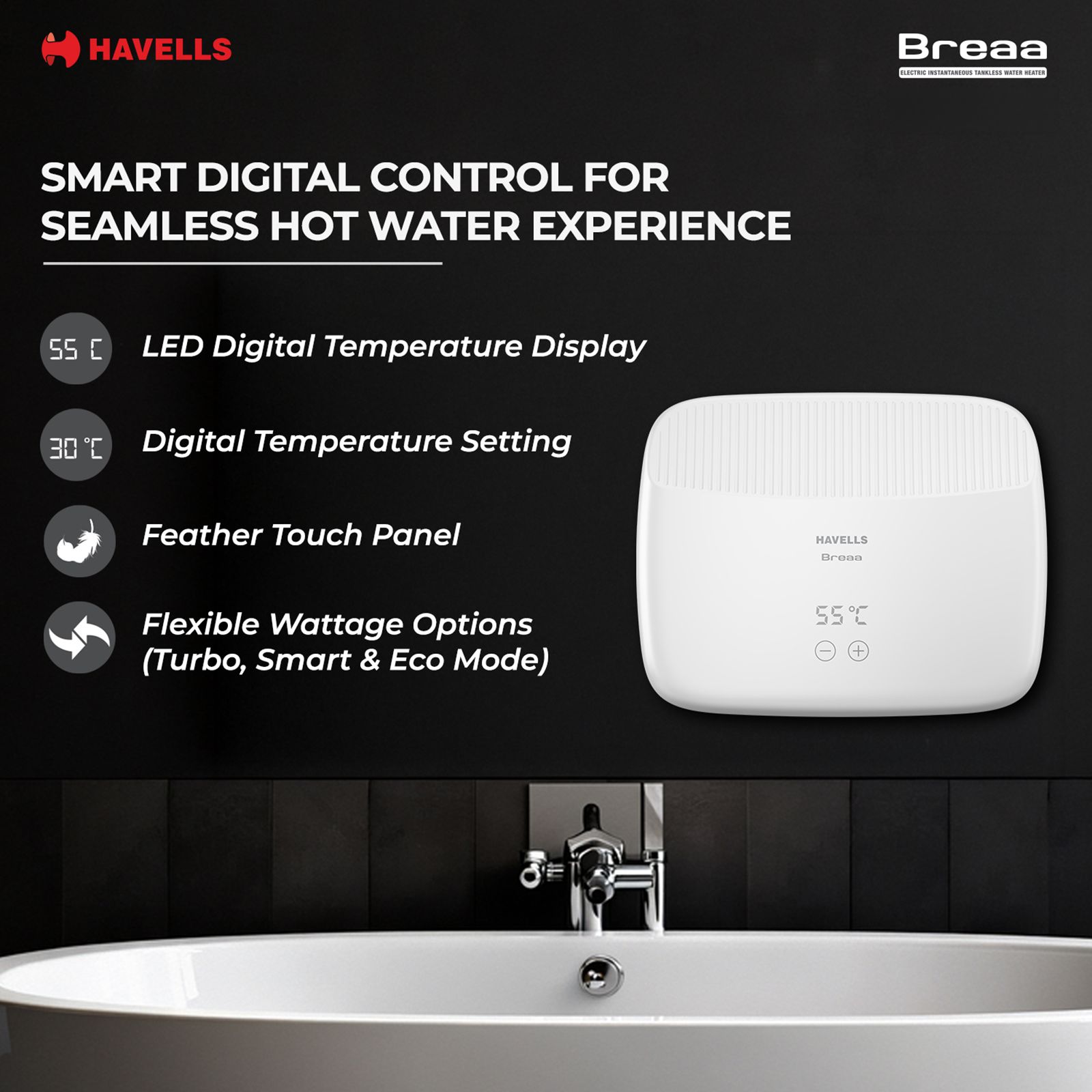 HAVELLS Breaa Vertical Tankless Geyser with Smart Digital Control (White) HAVELLS Breaa Vertical Tankless Geyser with Smart Digital Control (White)_9