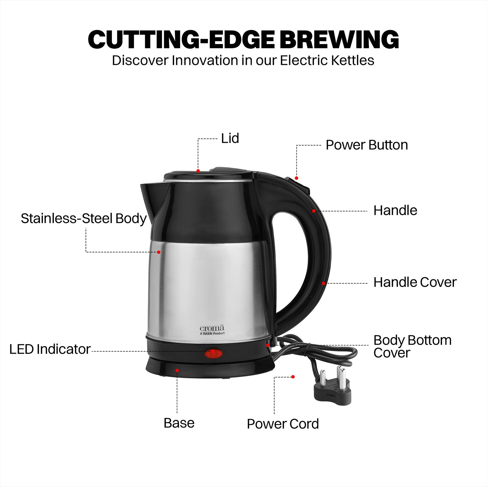 Croma 1500 Watt 1.8 Litre Electric Kettle with Auto Shut-off (Black & Silver) Croma 1500 Watt 1.8 Litre Electric Kettle with Auto Shut-off (Black & Silver)_16