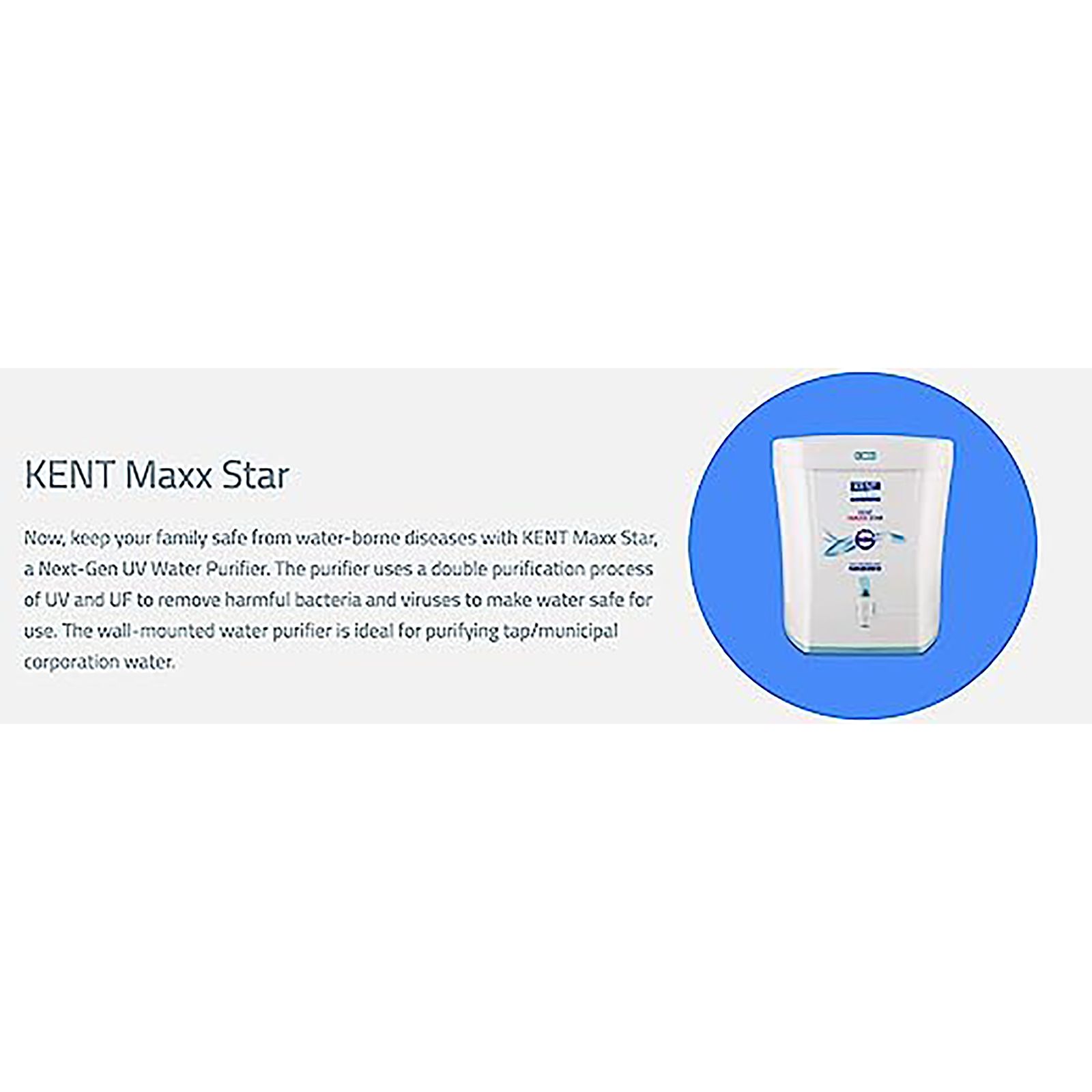 KENT Maxx Star 7L UV + UF Water Purifier with Double Purification Process (White) KENT Maxx Star 7L UV + UF Water Purifier with Double Purification Process (White)_7
