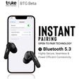 truke BTG Beta B131 TWS Earbuds with Environmental Noise Cancellation (IPX4 Water Resistant, 40ms Ultra Low Latency, Black)_4
