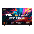 TCL 65P635 Pro 165 cm (65 inch) 4K Ultra HD LED Google TV with Google Assistant_1