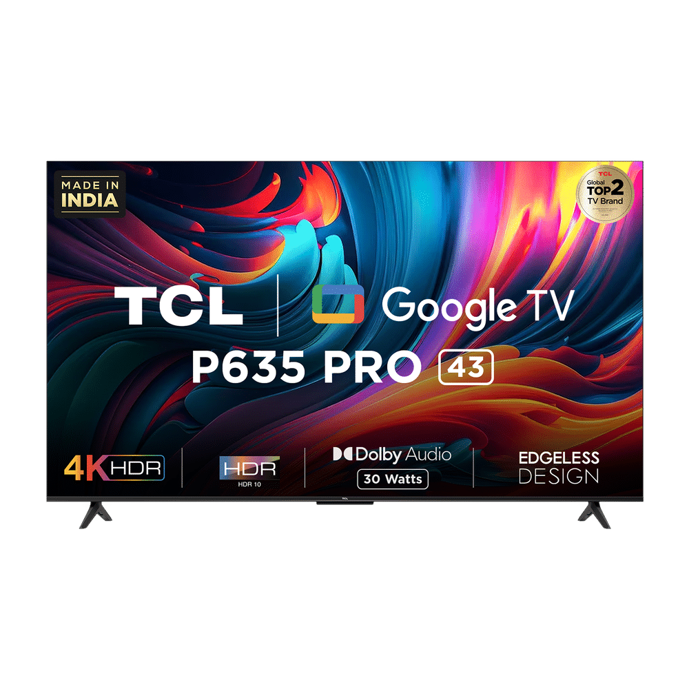 TCL 43 Inch P635 Pro 4K LED TV at Rs 25990, Smart TV in Ahmedabad