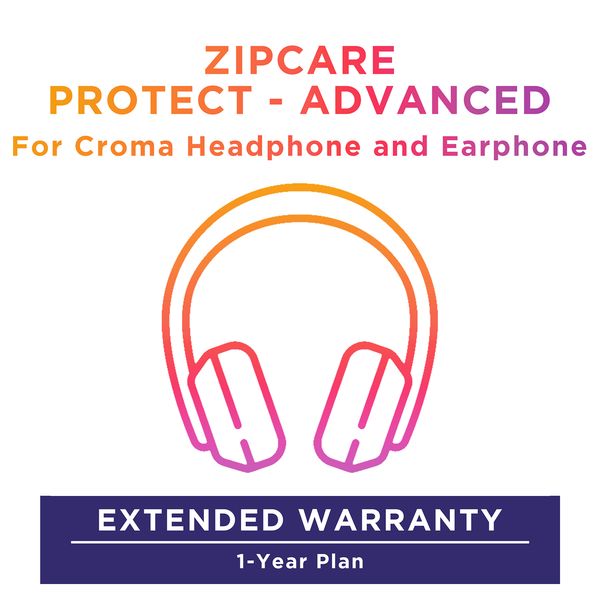 ZipCare Protect - Advanced 1 Year for Croma Headphones_1