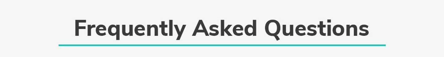Frequently Asked Questions Frequently Asked Questions