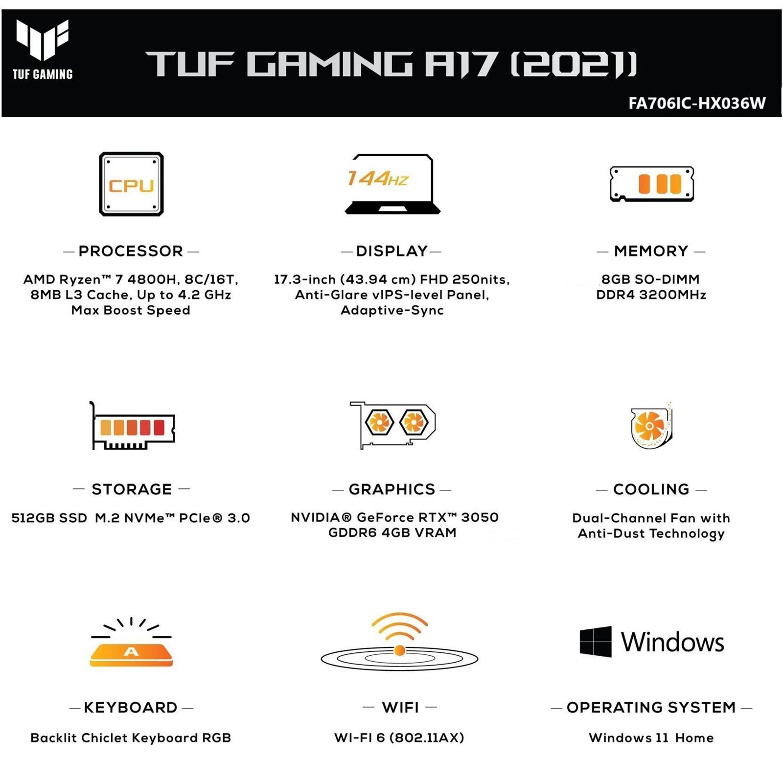 ASUS TUF A17 FA706ICB-HX061W AMD Ryzen 7 (17.3 inch, 8GB, 512GB, Windows 11 Home, NVIDIA GeForce RTX 3050, IPS Display, Graphite Black, 90NR0675-M005A0) ASUS TUF A17 FA706ICB-HX061W AMD Ryzen 7 (17.3 inch, 8GB, 512GB, Windows 11 Home, NVIDIA GeForce RTX 3050, IPS Display, Graphite Black, 90NR0675-M005A0)_13