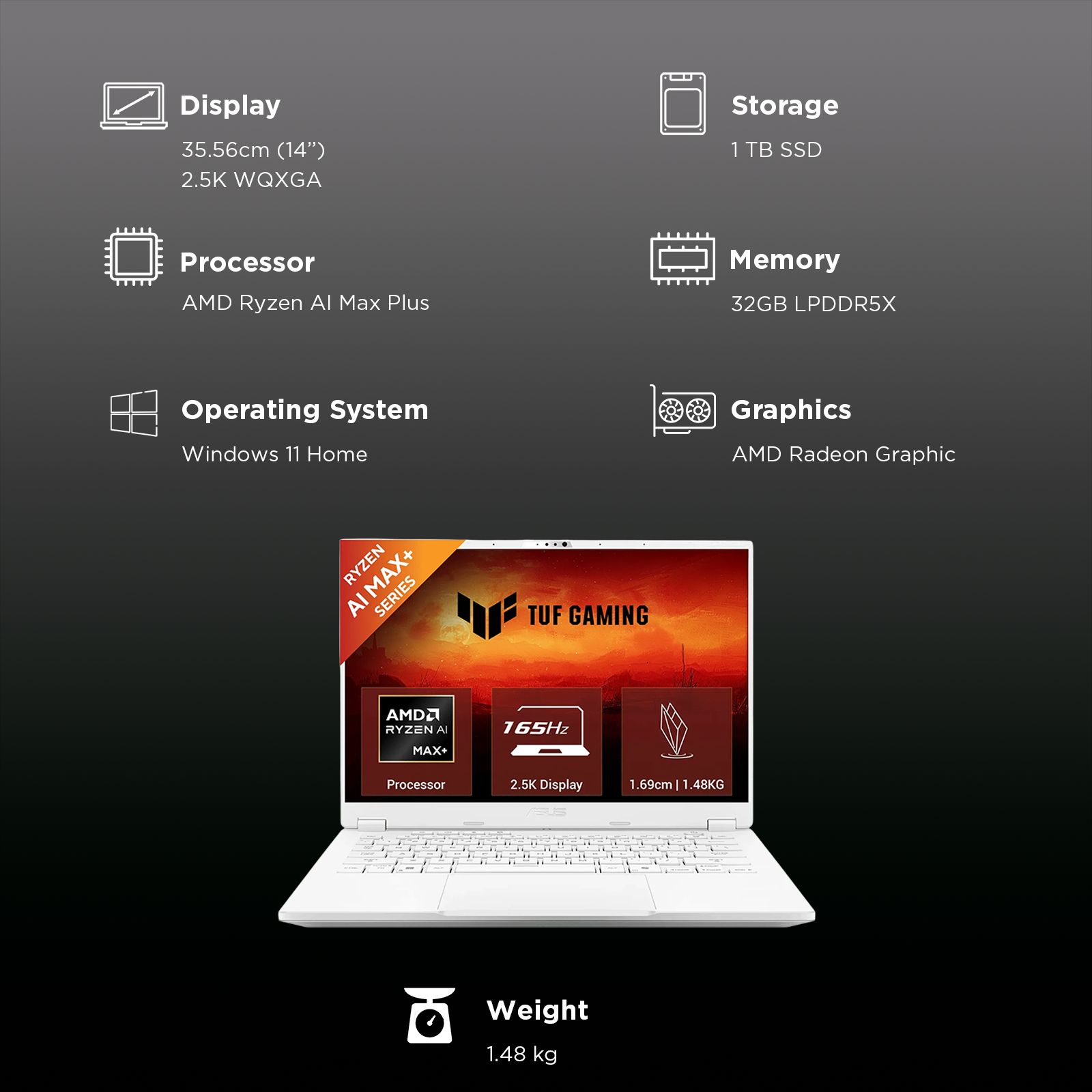 ASUS TUF A14 FA401EA-RG019WS AMD Ryzen AI Max Plus Gaming Laptop (32GB, 1TB SSD, Windows 11 Home, 14 inch 165 Hz 2.5K WQXGA Display, AMD Radeon, MS Office Home 2024, Moonlight White, 1.48 KG)_3