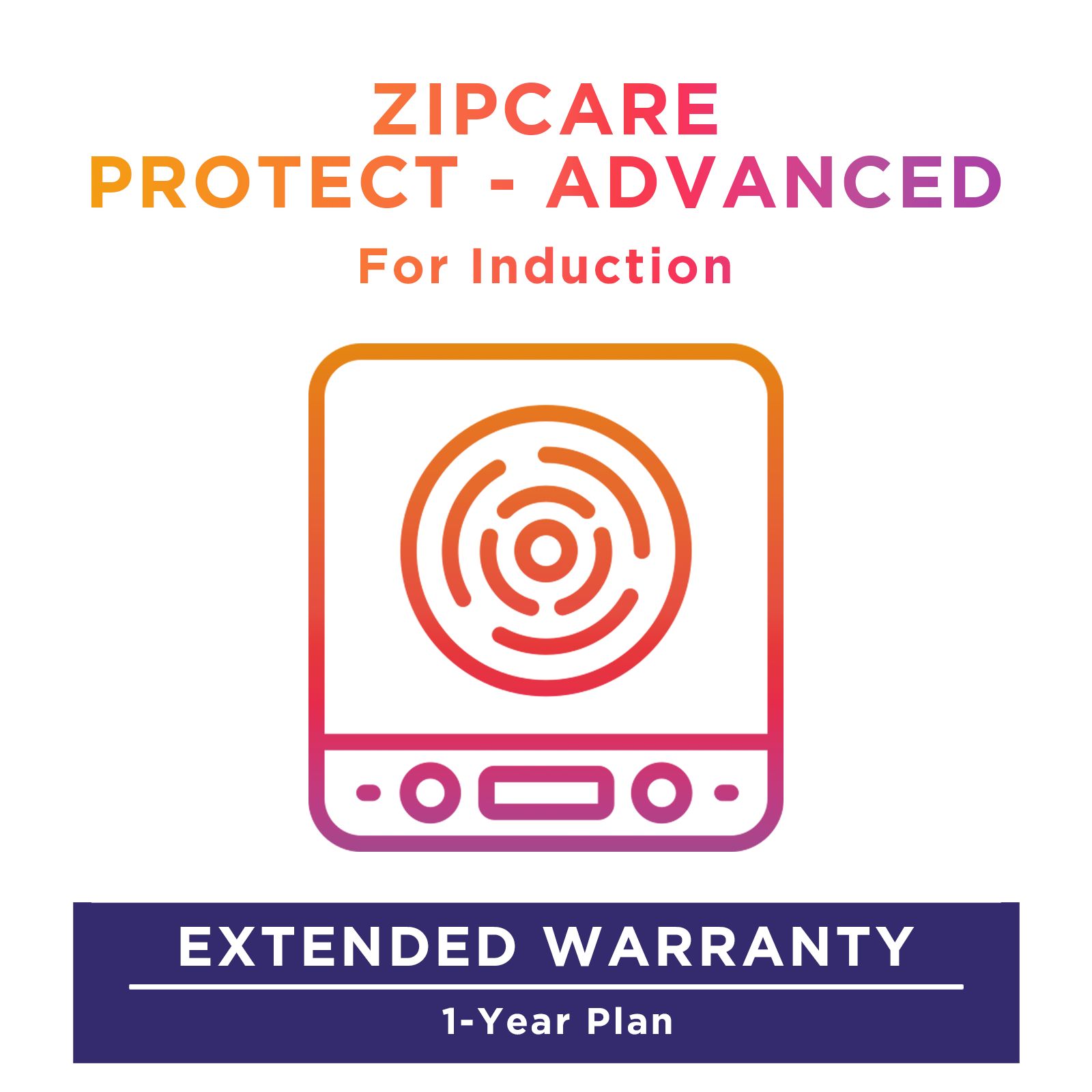 ZipCare Protect - Advanced 1 Year for Inductions (Rs. 2500 - Rs. 5000)_1