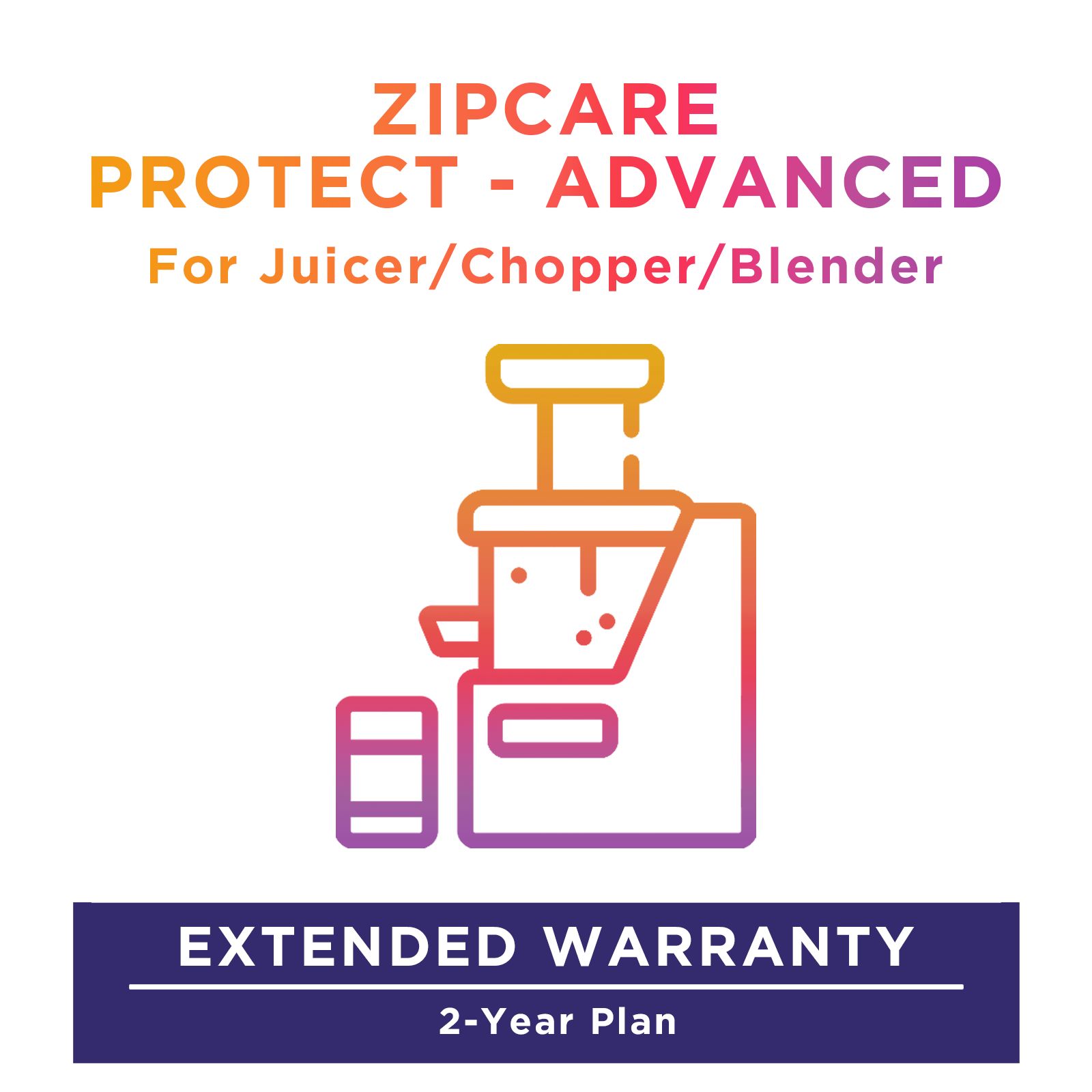 ZipCare Protect - Advanced 2 Year for Juicer / Chopper / Blender (Rs. 10000 - Rs. 15000)_1