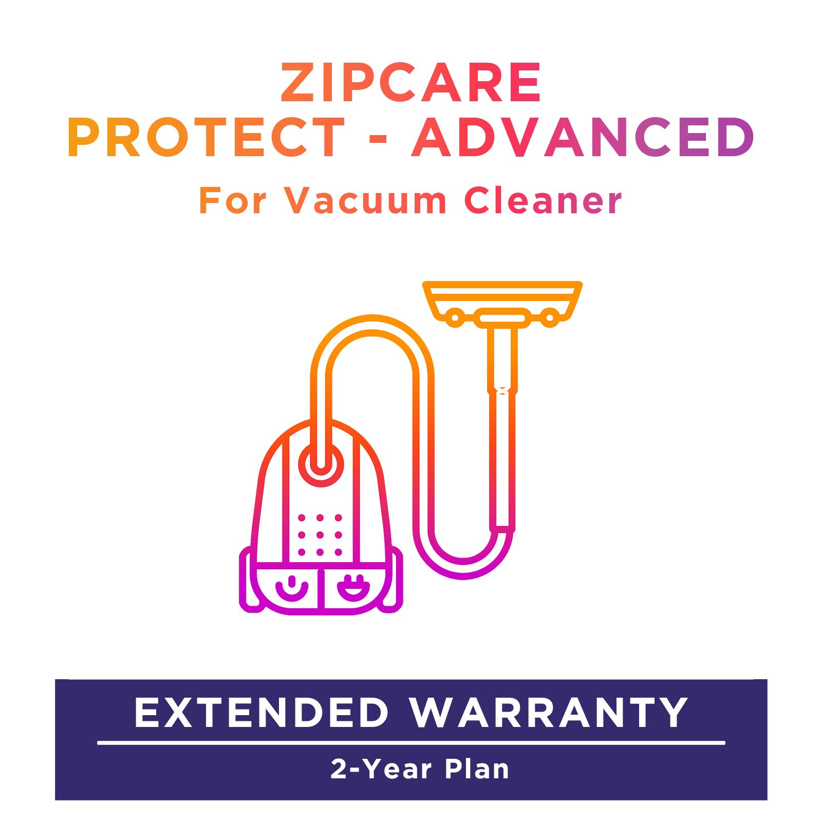 ZipCare Protect - Advanced 2 Year for Vacuum Cleaner (Rs. 50000 - Rs. 60000)_1