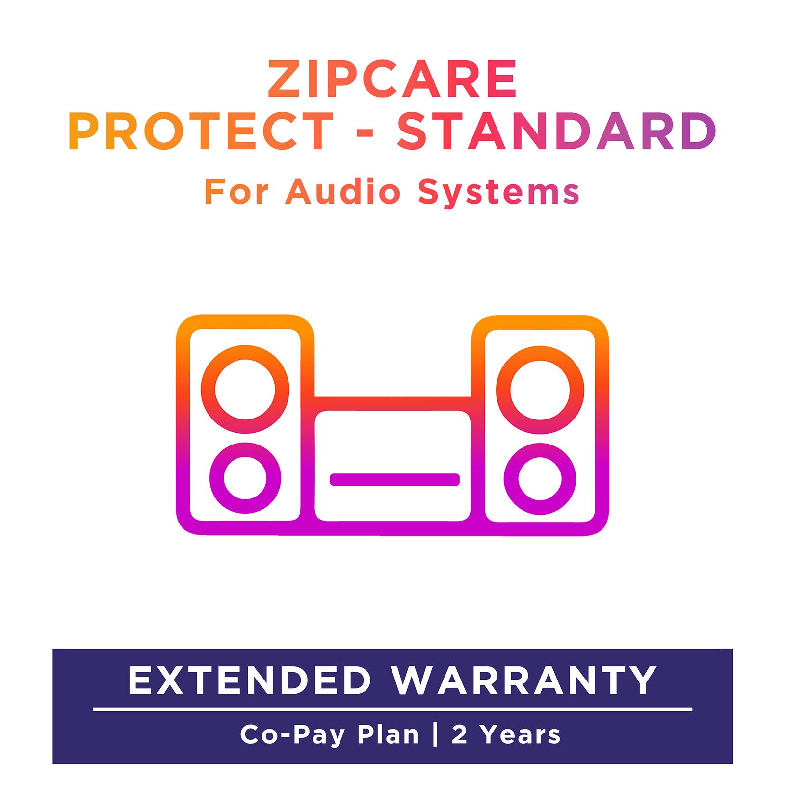 ZipCare Protect Standard 2 Years for Audio Systems (Rs. 5000 - Rs. 10000)_1