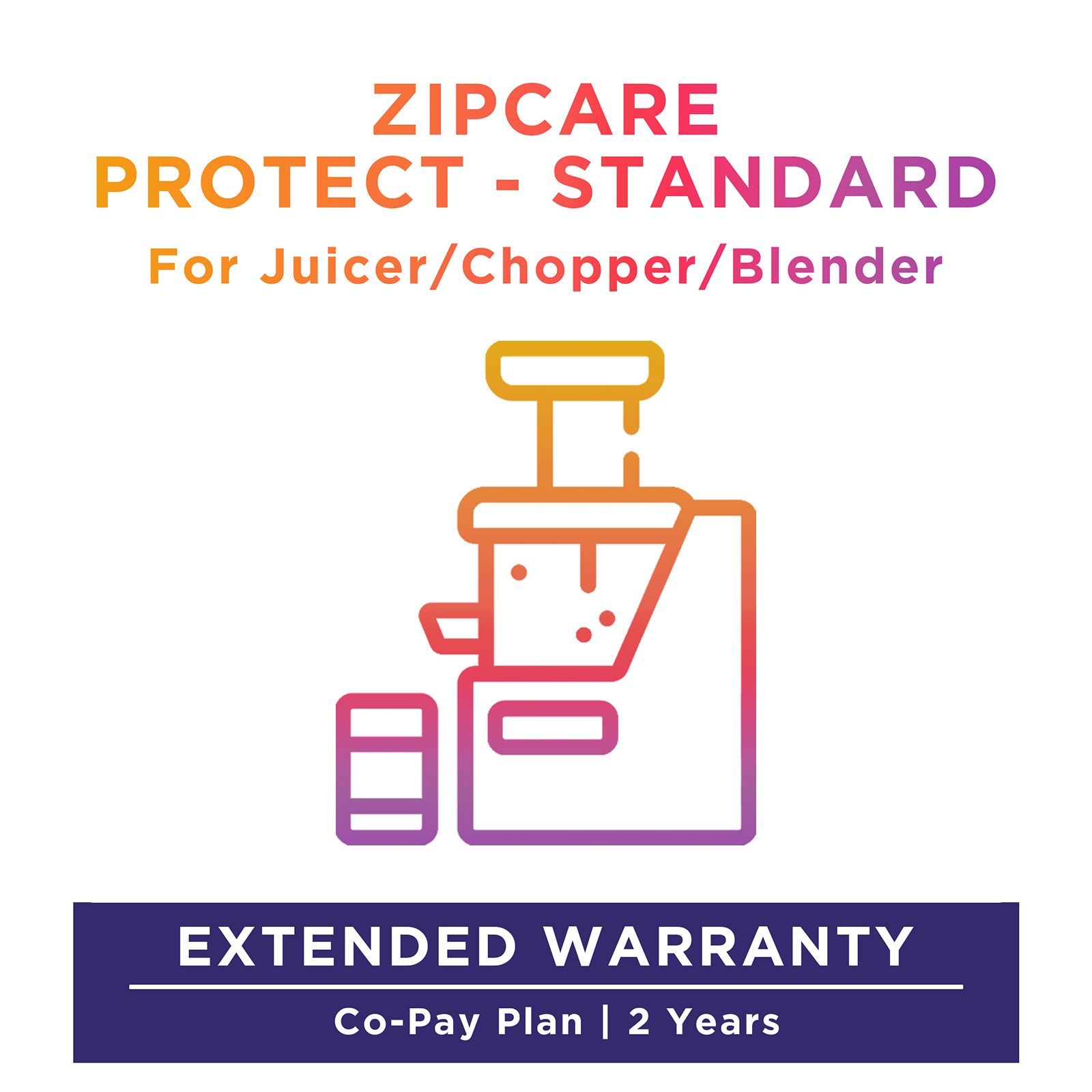 ZipCare Protect Standard 2 Years for Juicer / Chopper / Blender (Rs. 0 - Rs. 2500)_1