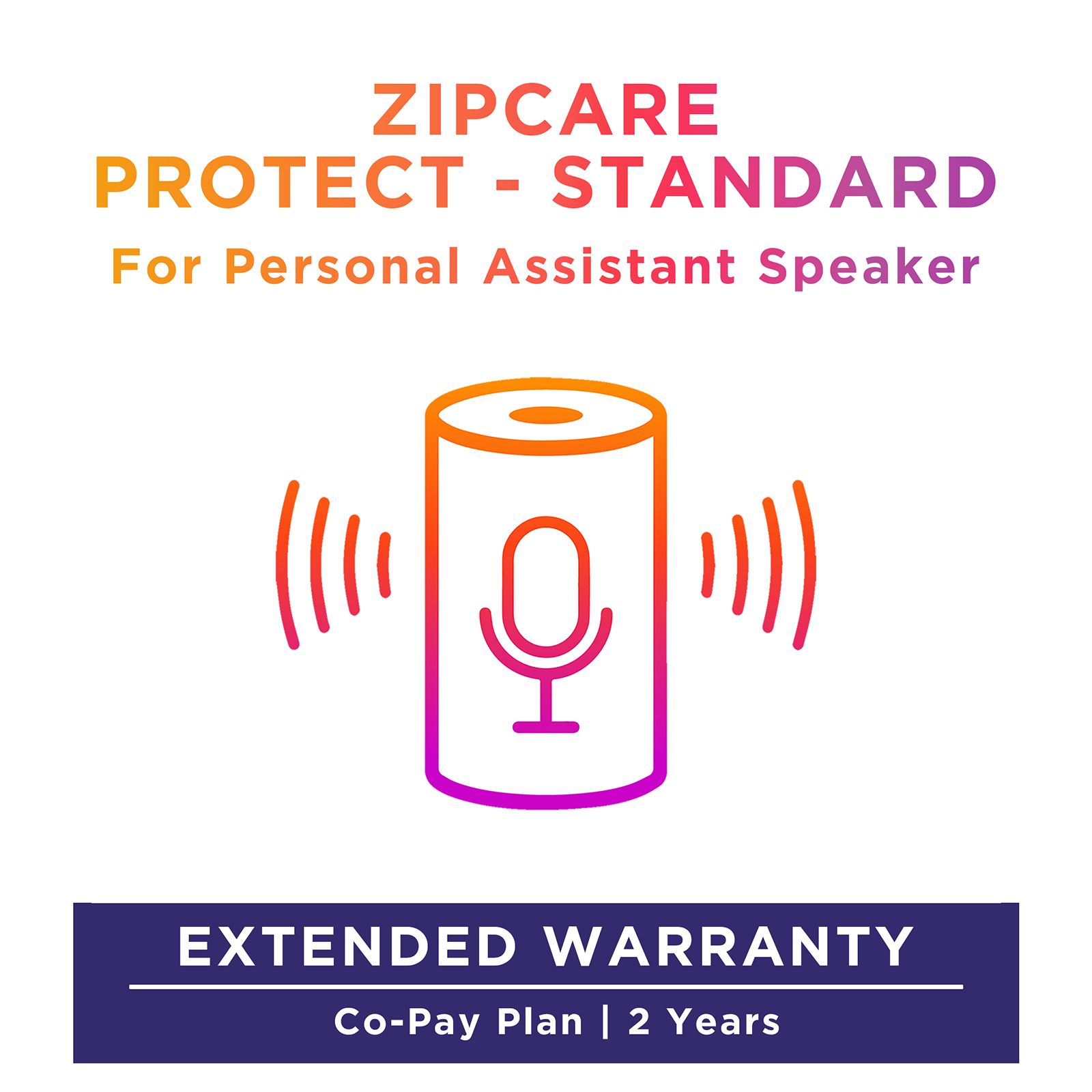 ZipCare Protect Standard 2 Years for Personal Assistant Speaker (Rs. 5000 - Rs. 10000)_1