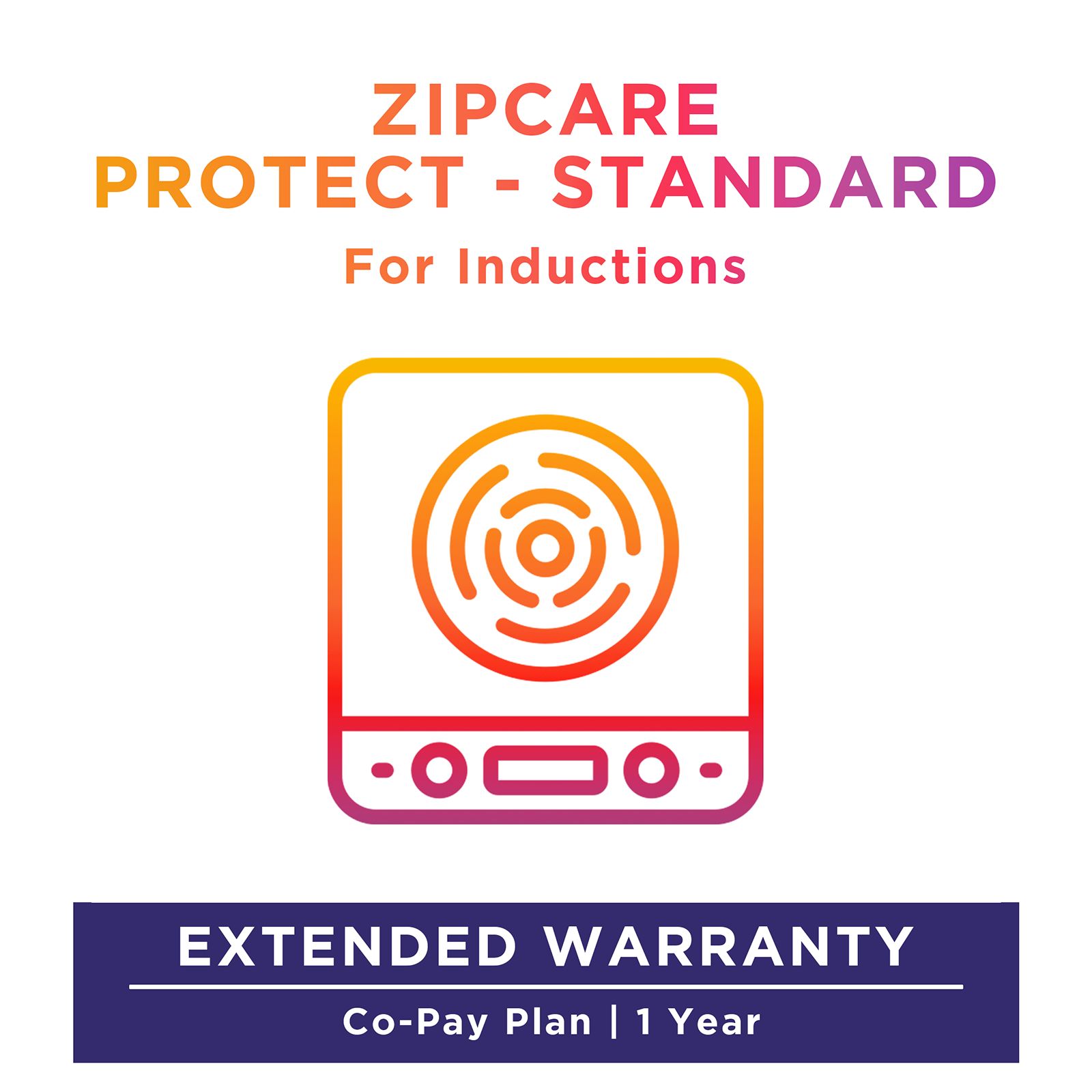 ZipCare Protect Standard 1 Year for Inductions (Rs. 2500 - Rs. 5000)_1