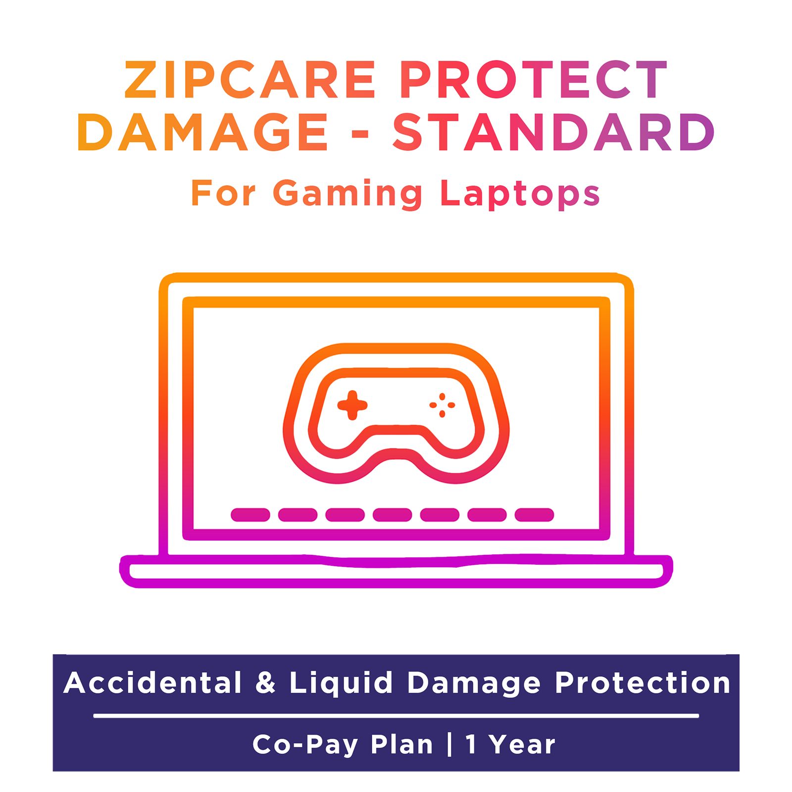 ZipCare Protect Damage Standard 1 Year for Gaming Laptop (Rs. 100 - Rs. 20000)_1