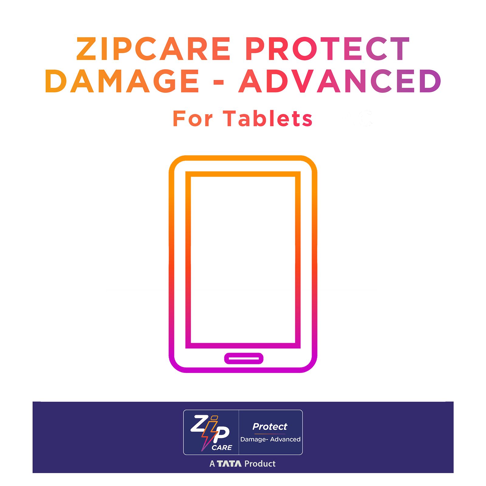 ZipCare Protect Damage Advanced for Tablets (Upto Rs. 5000) - 1 Year_1
