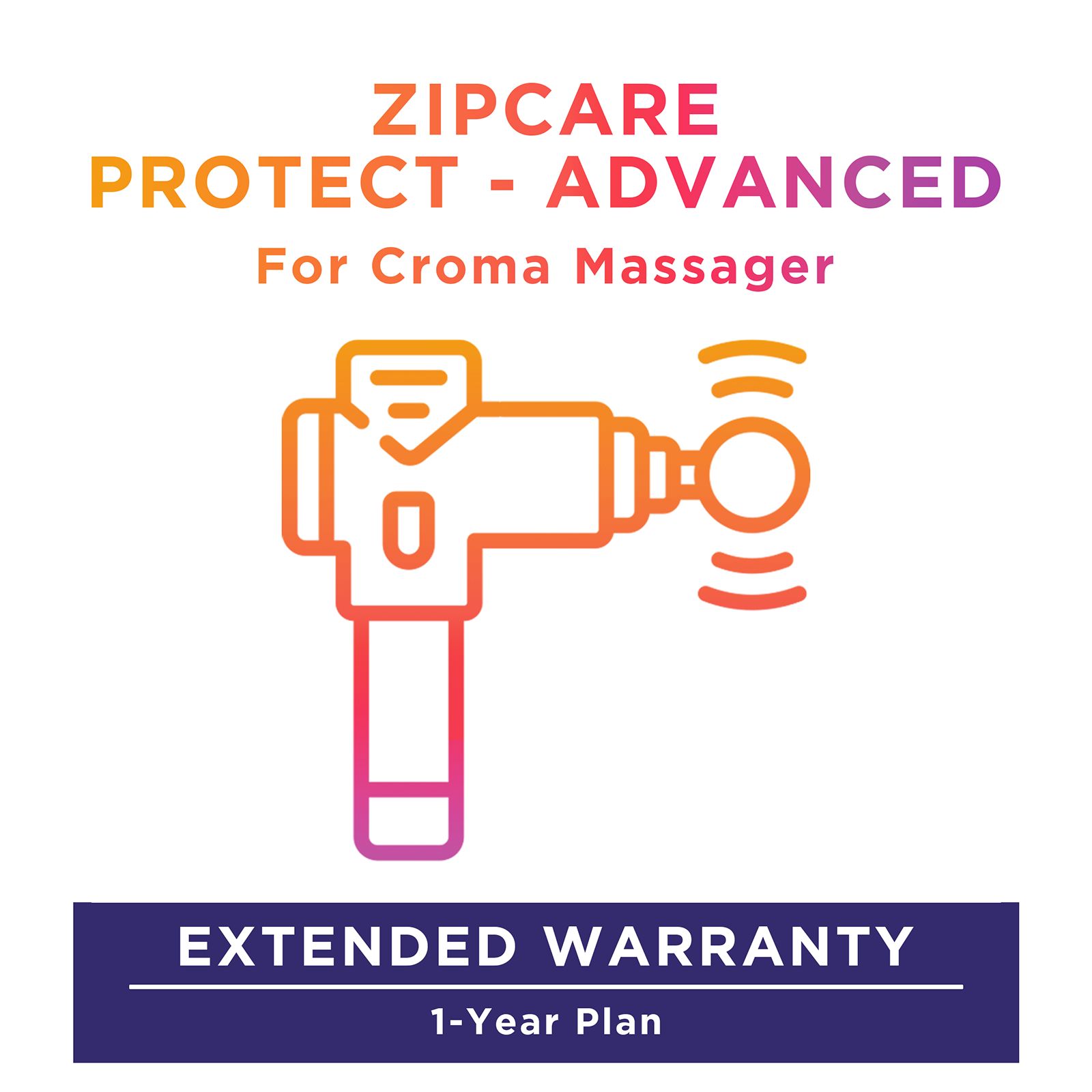 ZipCare Protect - Advanced 1 Year for Croma Massagers ZipCare Protect - Advanced 1 Year for Croma Massagers_1