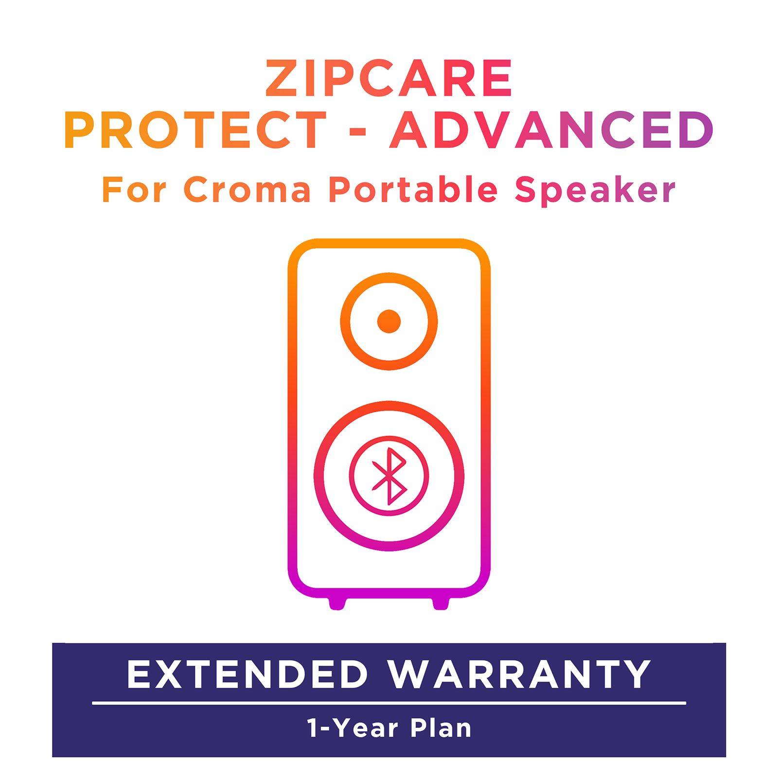ZipCare Protect - Advanced 1 Year for Croma Portable Speaker_1