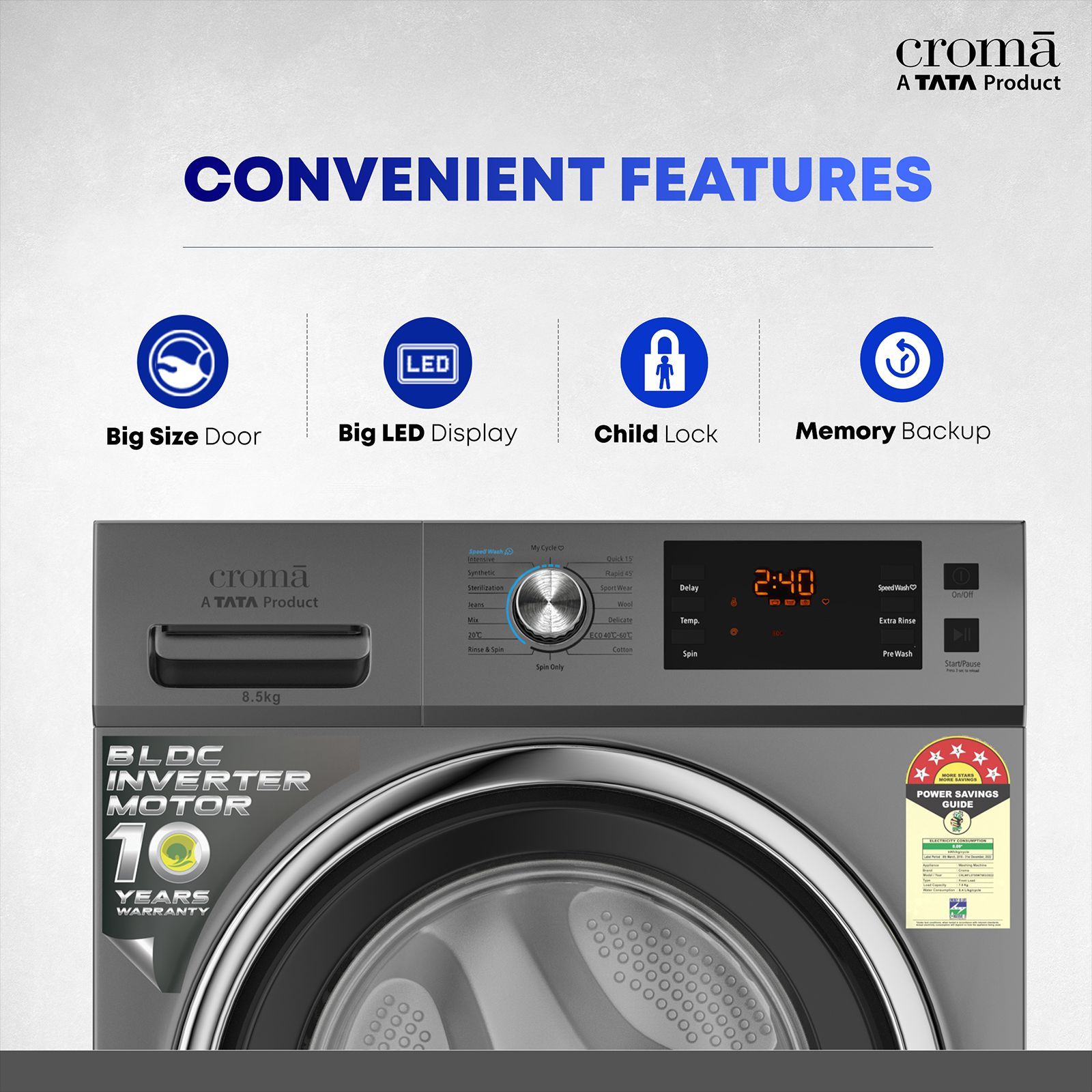 Croma 8.5 kg 5 Star Fully Automatic Front Load Washing Machine (CRLWFL0855W7904, BLDC Invertor Motor, Silver Grey) Croma 8.5 kg 5 Star Fully Automatic Front Load Washing Machine (CRLWFL0855W7904, BLDC Invertor Motor, Silver Grey)_15