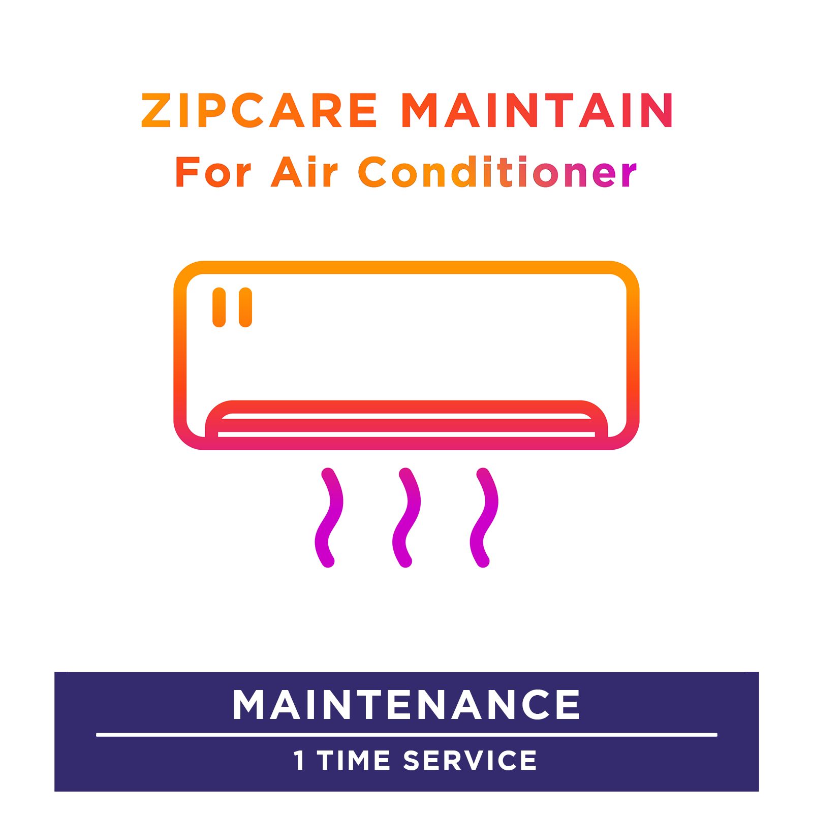 ZipCare Maintain Service Plan for Air Conditioner - 1 Time_1
